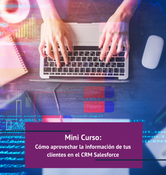Mini curso Cómo aprovechar la información de tus clientes en el CRM Salesforce_imgdest